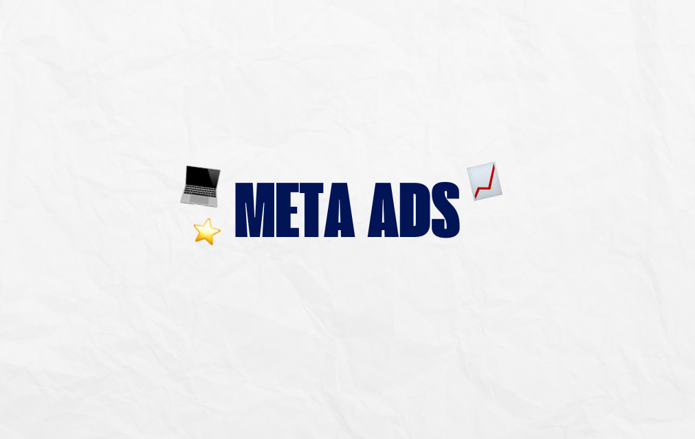META ADS – viss par maksas reklāmu un kampaņu izveidi