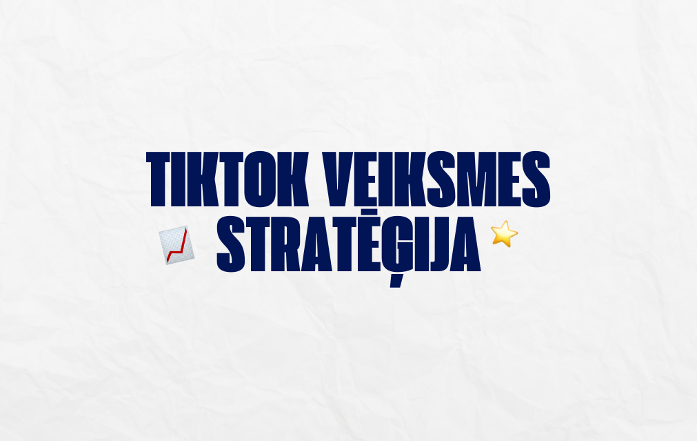 "TikTok Veiksmes Stratēģija" – Praktisks Ceļvedis Veiksmīgam Startam TikTok Pasaulē