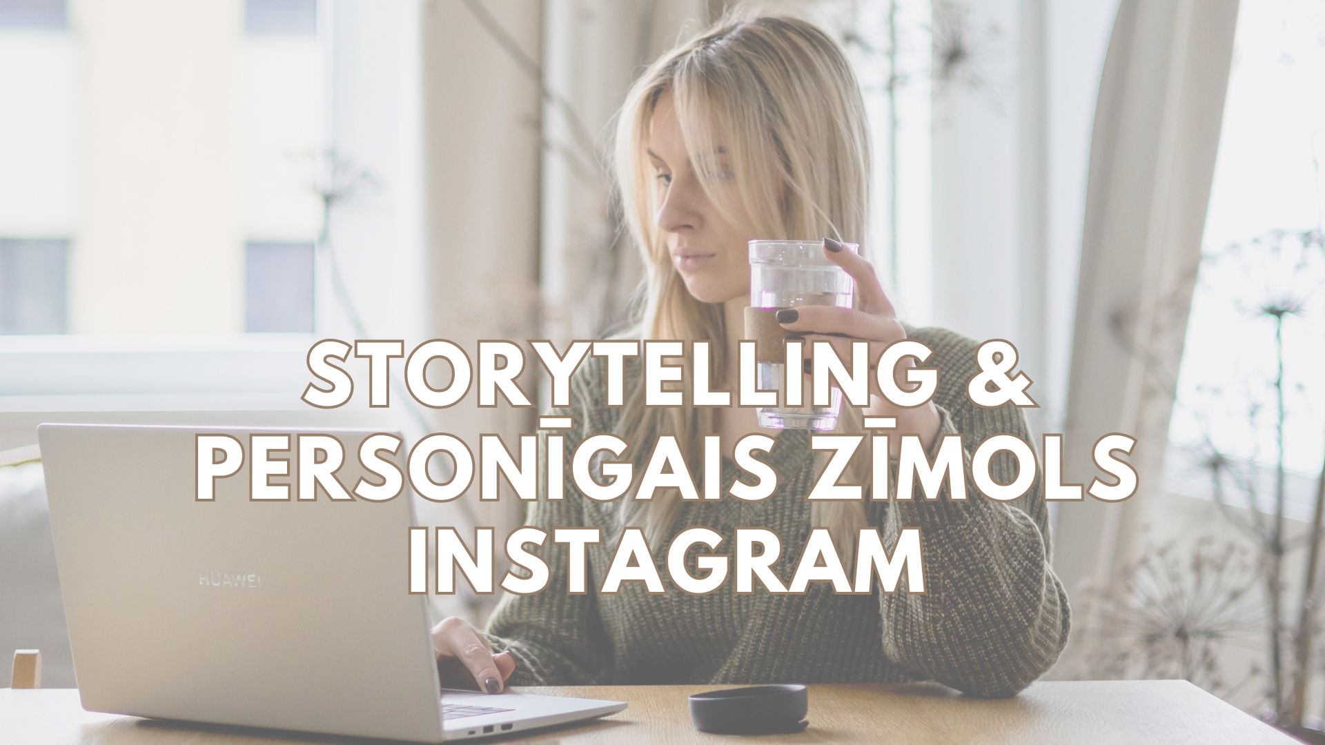Personīgais zīmols & Storytelling tehnika